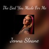 The Bed You Made for Me - Single