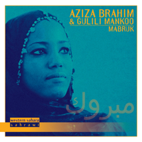Aziza Brahim & Gulili Mankoo - Mabruk artwork