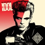 Idolize Yourself: The Very Best of Billy Idol (Remastered)