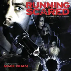 Running Scared (Original Motion Picture Soundtrack) by Mark Isham album reviews, ratings, credits