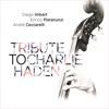 Tribute to Charlie Haden (feat. Enrico Pieranunzi & André Ceccarelli)