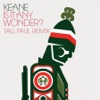 Is It Any Wonder? (Tall Paul Remix) - Single