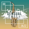 30 Sensual Chill Jazz: Epic Relaxation, Morning & Evening, Emotional Fusion - Piano Bar Music Guys