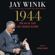 Jay Winik - 1944 (Unabridged)