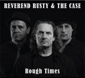 Reverend Rusty & The Case - Back To The Blues