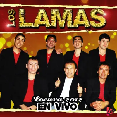 Locura 2012 (En Vivo) - Los Lamas
