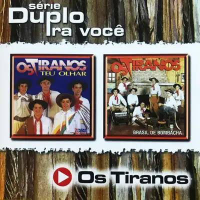 Série Duplo Pra Você - Os Tiranos