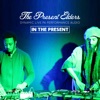 In the Present (feat. Brother El & Radius Etc) [Dynamic Live PA Performance Audio]