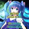 METEOR keisei REMIX x Singularity DIVELA REMIX - Single album lyrics, reviews, download