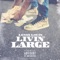 Living Large - Lenox Louis lyrics