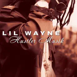 Hustler Musik - Single - Lil Wayne