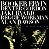 Setting the Pace (feat. Dexter Gordon, Jaki Byard, Reggie Workman & Alan Dawson) artwork