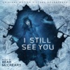 I Still See You (Original Motion Picture Soundtrack)