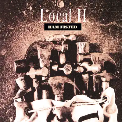 Ham Fisted - Local H