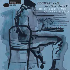 Blowin' the Blues Away - Horace Silver Blowin' the Blues Away - Horace Silver