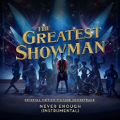 Never Enough (From "The Greatest Showman") [Instrumental] artwork