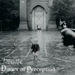 Doors of Perception - Drone Doors of Perception - Drone
