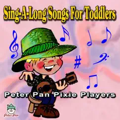 Sing-A-Long Songs For Toddlers by Peter Pan Pixie Players album reviews, ratings, credits