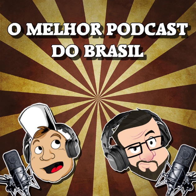 O Melhor Podcast Do Brasil By Izzy Nobre E Evandro De Freitas On Apple ...