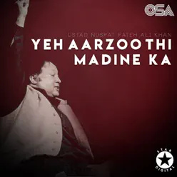 Yeh Aarzoo Thi Madine Ka - EP - Nusrat Fateh Ali Khan Yeh Aarzoo Thi Madine Ka - EP - Nusrat Fateh Ali Khan