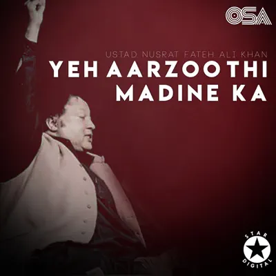 Yeh Aarzoo Thi Madine Ka - EP - Nusrat Fateh Ali Khan