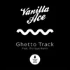 Stream & download Ghetto Track (feat. Enrique Ramil)