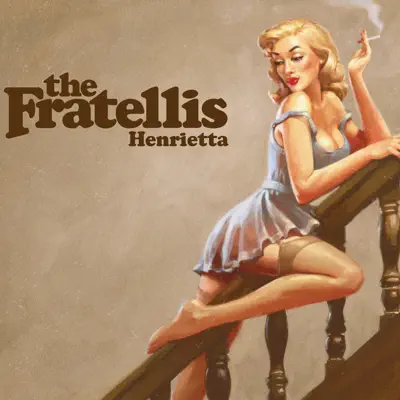 Henrietta - Single (Live @ The Great Escape) - Single - The Fratellis