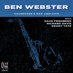 Valentines Day 1964 Live! by Ben Webster album reviews, ratings, credits
