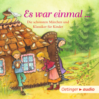 Anne Ameling, Regina Hegner & Eleni Livanios - Es war einmal … Die schönsten Märchen und Klassiker für Kinder artwork