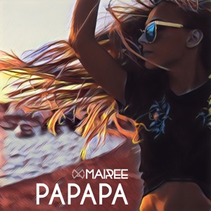 Mairee - Papapa - 排舞 音樂