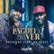 Paguei pra Ver (feat. Mc Kekel) - Buchecha lyrics