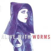 Alive With Worms artwork