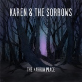 Karen & the Sorrows - Back Down to the Dirt