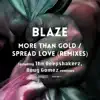 More Than Gold / Spread Love (Remixes) - Single album lyrics, reviews, download