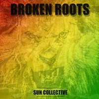 Sun Collective - Broken Roots - EP artwork