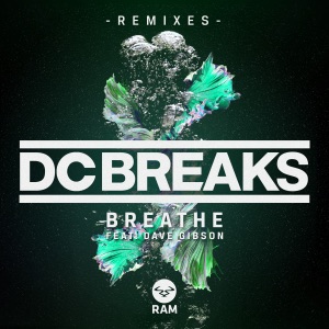 Breathe (feat. Dave Gibson) [Remixes] - EP