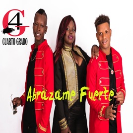 Abrázame Fuerte by Cuarto Grado on Apple Music Abrázame Fuerte by Cuarto Grado on Apple Music