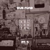 Dub Fund, Pt. 5