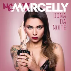 Dona Da Noite - Mc Marcelly