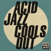 Acid Jazz Cools Out, 2017