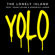 Yolo (feat. Adam Levine & Kendrick Lamar) - The Lonely Island