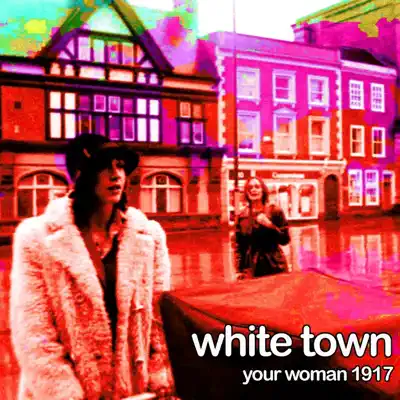 Your Woman 1917 - Single - White Town