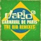 Carnaval De Paris (Owen Westlake Remix) - Dario G lyrics