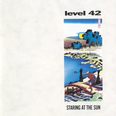 Staring At the Sun - Level 42