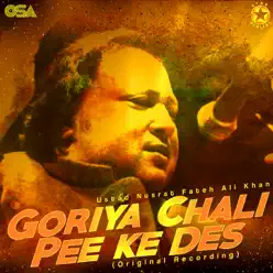 Goriya Chali Pee Ke Des - Single - Nusrat Fateh Ali Khan Goriya Chali Pee Ke Des - Single - Nusrat Fateh Ali Khan