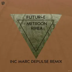 Metroon Rihea - Single - Future Metroon Rihea - Single - Future