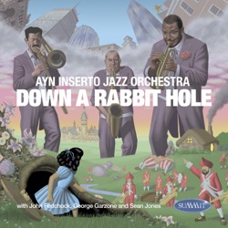 Ayn Inserto Jazz Orchestra - Three and Me (feat. Sean Jones, George Garzone & John Fedchock)