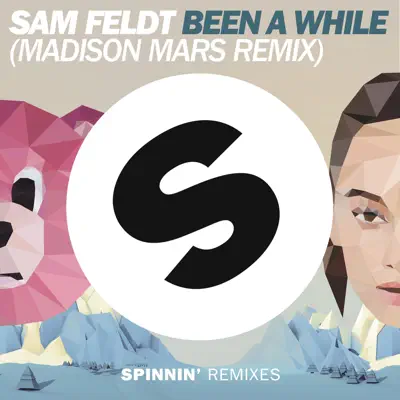 Been a While (Madison Mars Remix Edit) - Single - Sam Feldt