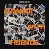 Summer With Friends album lyrics, reviews, download