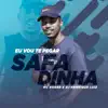 Eu Vou Te Pegar Safadinha - Single album lyrics, reviews, download